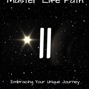 Master 11 Life Path Embracing your unique journey