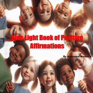 Kids Light Book of Positive Affirmations
